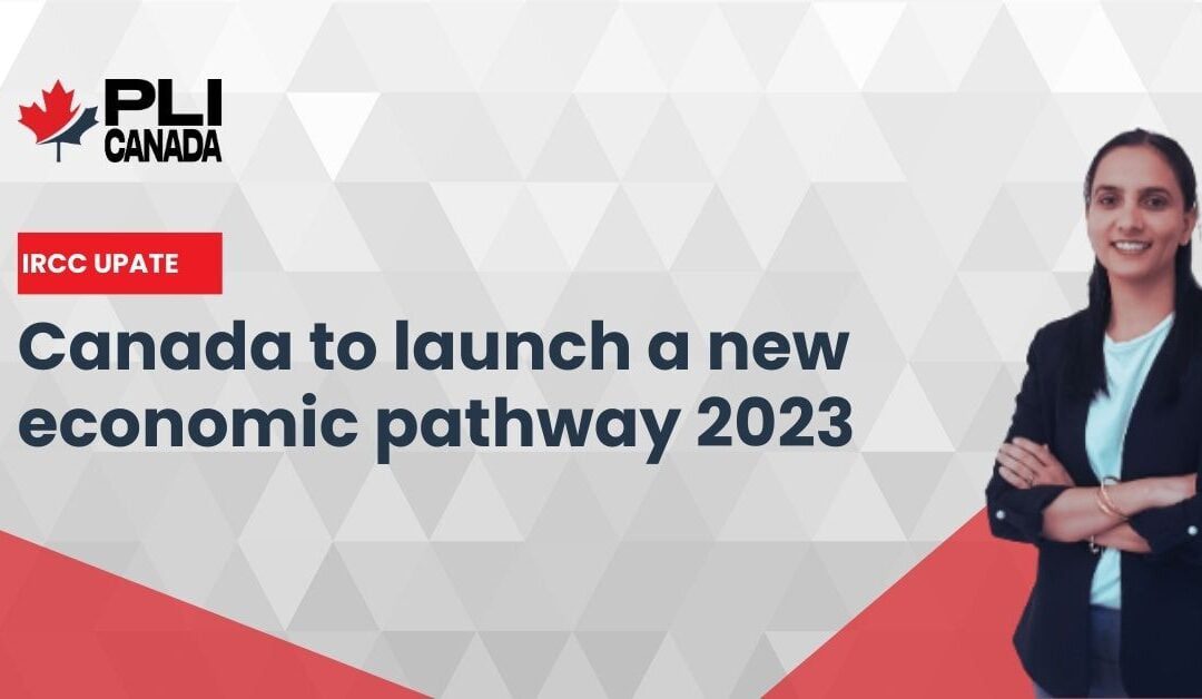 Canada to launch a new economic pathway 2023