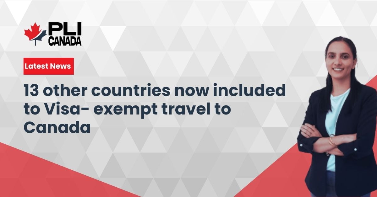 13 other countries now included to Visa- exempt travel to Canada