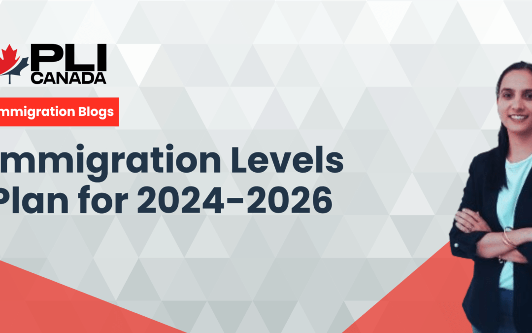 Immigration Levels Plan for 2024-2026