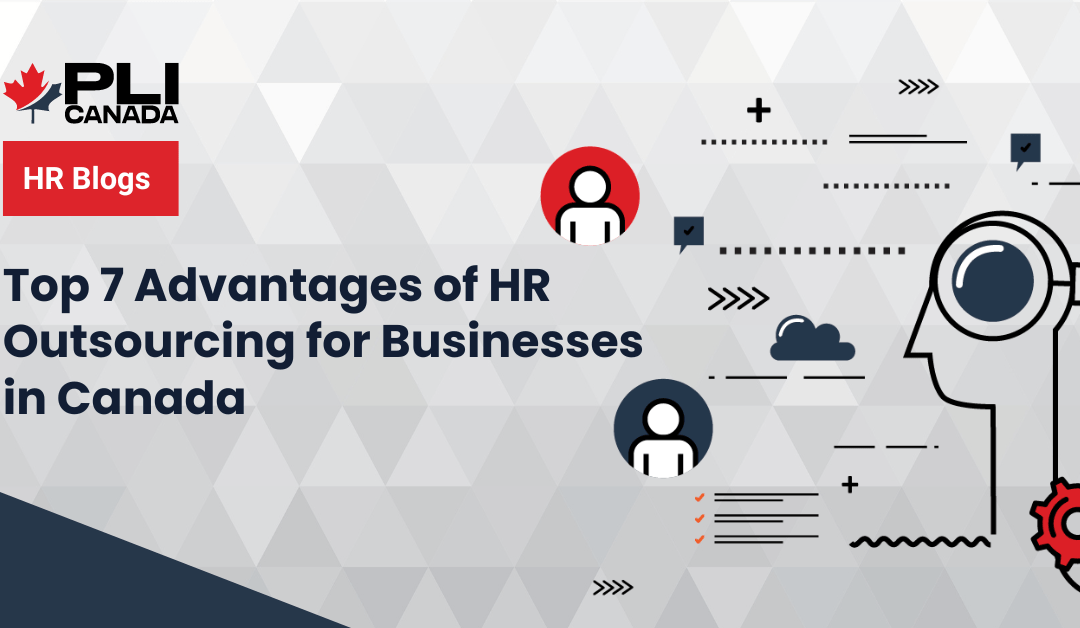 Top 7 Advantages of HR Outsourcing for Businesses in Canada